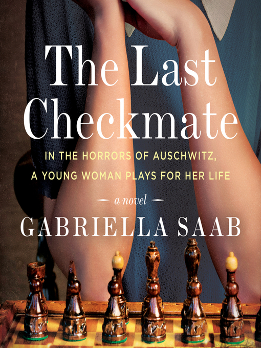Title details for The Last Checkmate by Gabriella Saab - Available